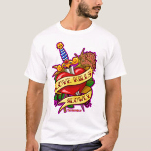 Kärlek dödar långsamt t shirt