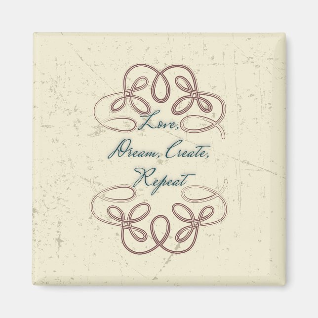 Kärlek, Dream, Skapa, Upprepa folkdesign Magnet (Framsidan)