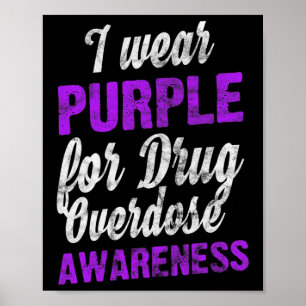 Kärlek Drug Overdose Awareness I Bära Lila Pun Poster
