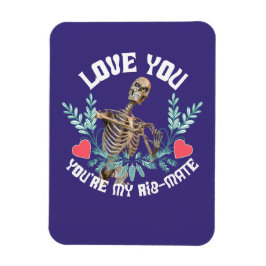 Kärlek, du är min Rib Mate Skeleton Valentine Magnet
