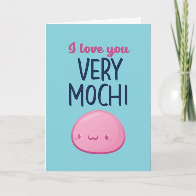 Kärlek Du är mycket Mochi Funny Food Pun Valentine Helgkort (Framsida)