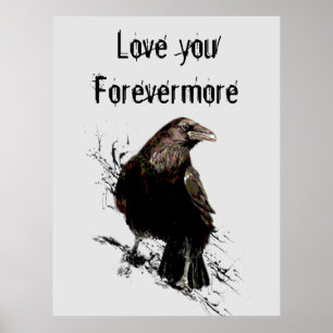 Kärlek du Forevermore Roligt Raven Quote Poster
