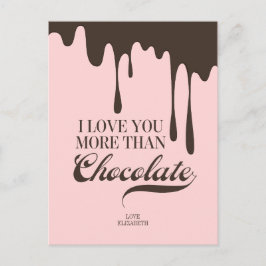 Kärlek Du har mer än Chocolate Valentine-vykort Helg Vykort
