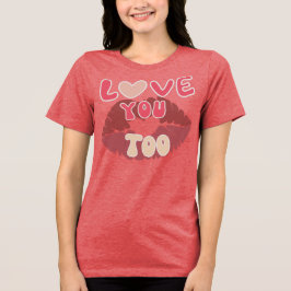 Kärlek Du kan markera Romantic Lip Print Design T Shirt