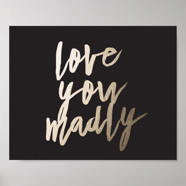Kärlek du Madly Foil Art Print Poster (Framsidan)