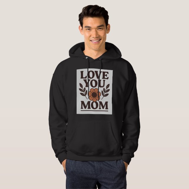 Kärlek Du Mamma Heartfilt Hoodie för Mammor (Hel framsida)
