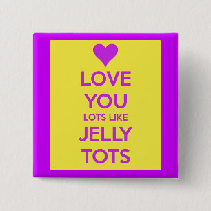 Kärlek du ser ut som sylt tots romerska romantik knapp