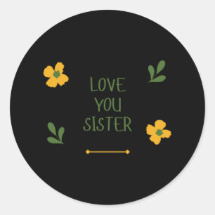 Kärlek Du Sister Sticker Runt Klistermärke