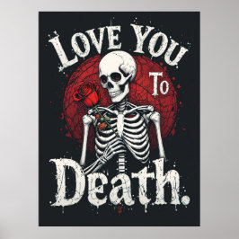 Kärlek du till Döden Gothic Skeleton Art Poster