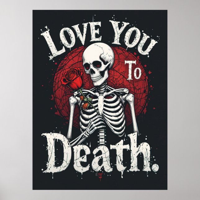 Kärlek du till Döden Gothic Skeleton Art Poster (Framsidan)
