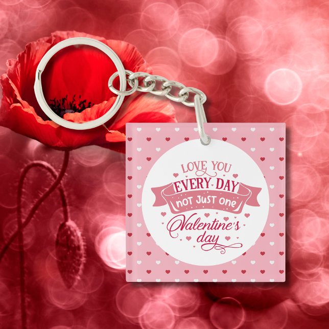 Kärlek du varje dag, inte bara en dag Charming (Love you every day not just one day Charming Keychain)