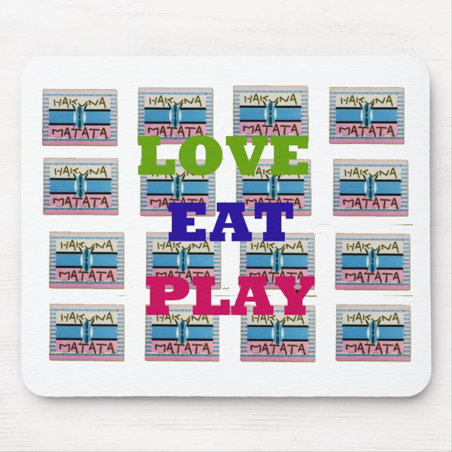 Kärlek Eat Play Hakuna Matata Art Skriv ut Musmatta (Framsidan)