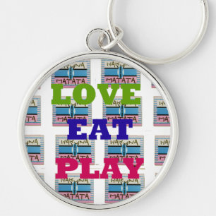 Kärlek Eat Play Hakuna Matata Art Skriv ut Rund Silverfärgad Nyckelring