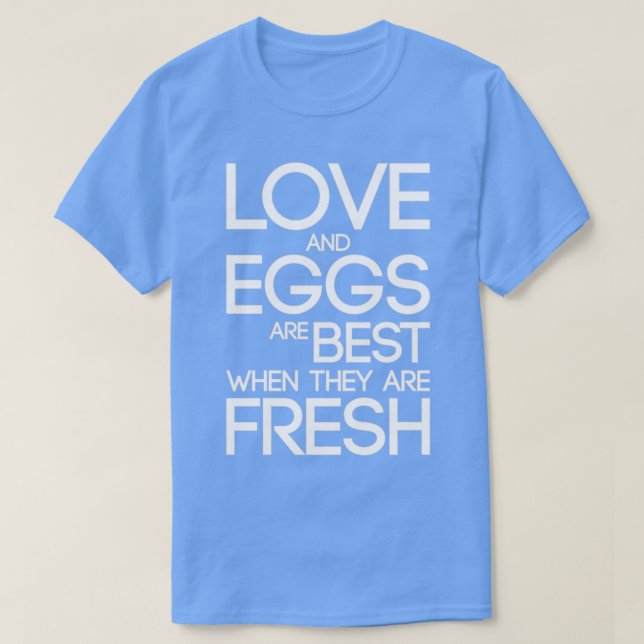 Kärlek Eggs Best de Fresh T Shirt (Design framsida)