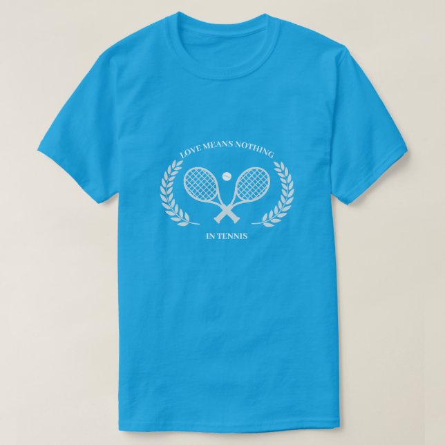 Kärlek Elak Ingenting i tennis T Shirt (Design framsida)