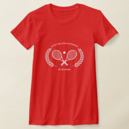 Kärlek Elak Ingenting i Tennis Women's T-Shirts