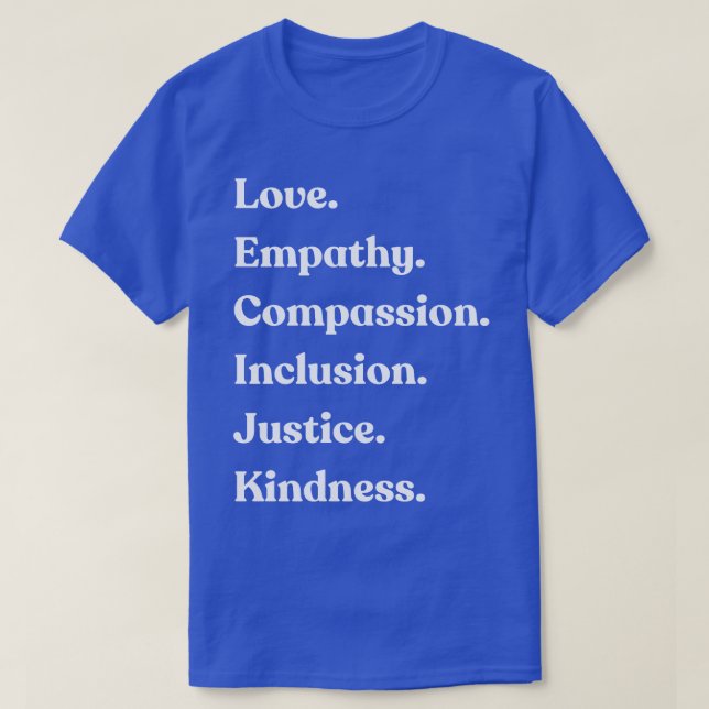 Kärlek Empathy Compassion Inclusion Justice Kindne T Shirt (Design framsida)
