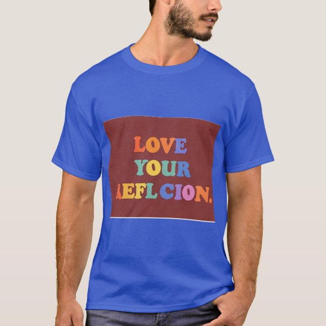 Kärlek er reflektion t shirt (Framsida)