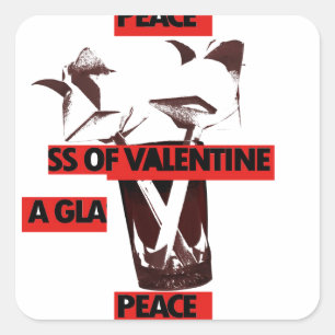 Kärlek: ett glas av Valentine Peace Art Fyrkantigt Klistermärke