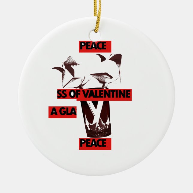  Kärlek: ett glas av Valentine Peace Art Julgransprydnad Keramik (Framsidan)