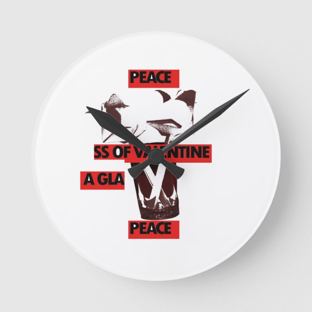  Kärlek: ett glas av Valentine Peace Art Rund Klocka (Framsida)
