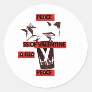 Kärlek: ett glas av Valentine Peace Art Runt Klistermärke