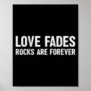 Kärlek Fades Sten är för slående geolog Sten Poster