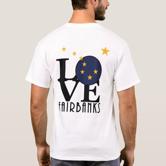 KÄRLEK Fairbanks Alaska T Shirt (Baksida)