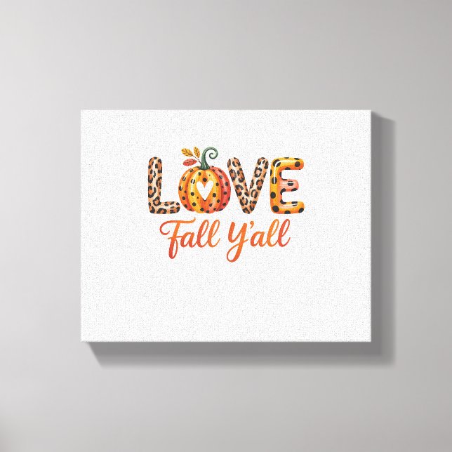Kärlek Fall Y'all Fall Fall Canvastryck (Framsida)
