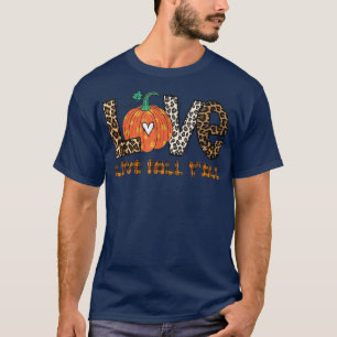 Kärlek Fall Yall Pumpkin Leopard Peace Kärlek höst T Shirt