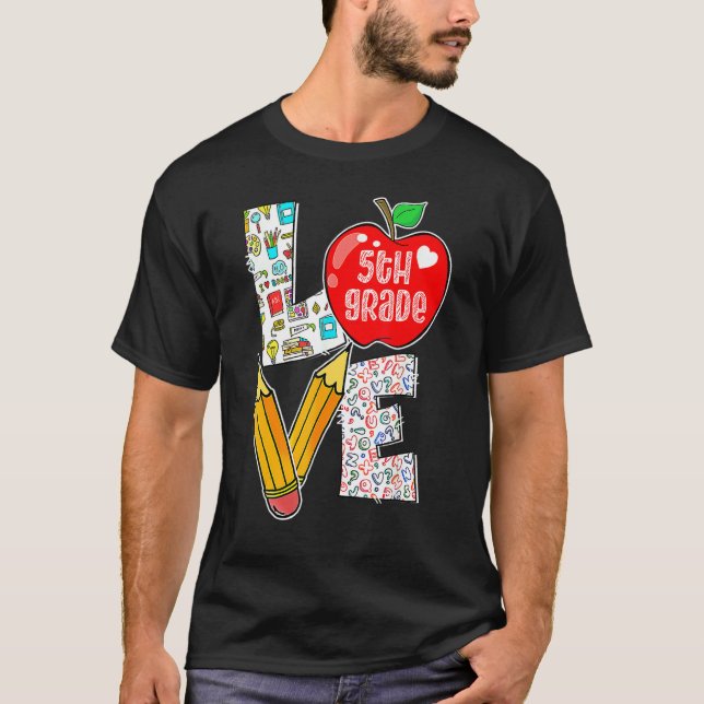 Kärlek Fifth 5:e klass äpple tillbaka till skolan  T Shirt (Framsida)
