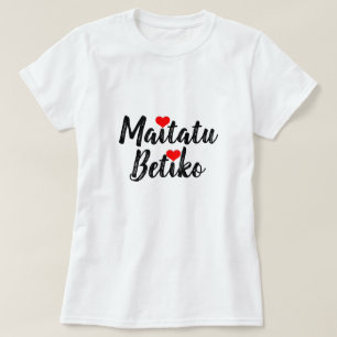 kärlek för alltid i baskiska, maitatu betiko t shirt
