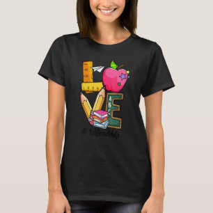 Kärlek för första klass Lärarlag Första klassens b T Shirt