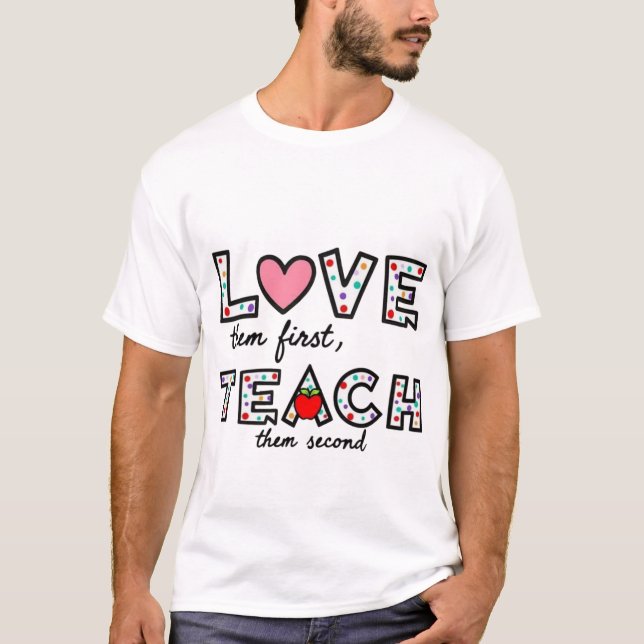 Kärlek först och främst, ta dem andra - inspireran t shirt (Framsida)