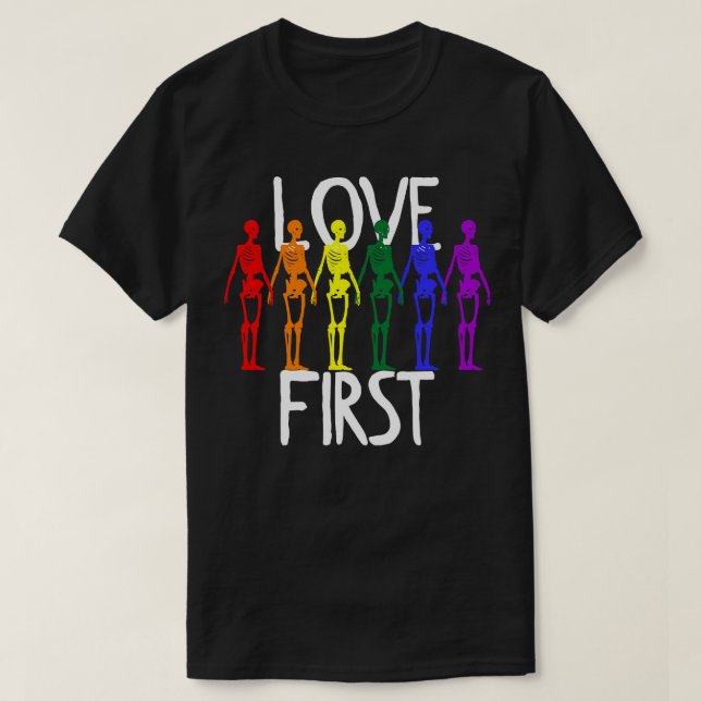 KÄRLEK FÖRSTA regnbåge Färg Homo Skeleton T Shirt (Design framsida)
