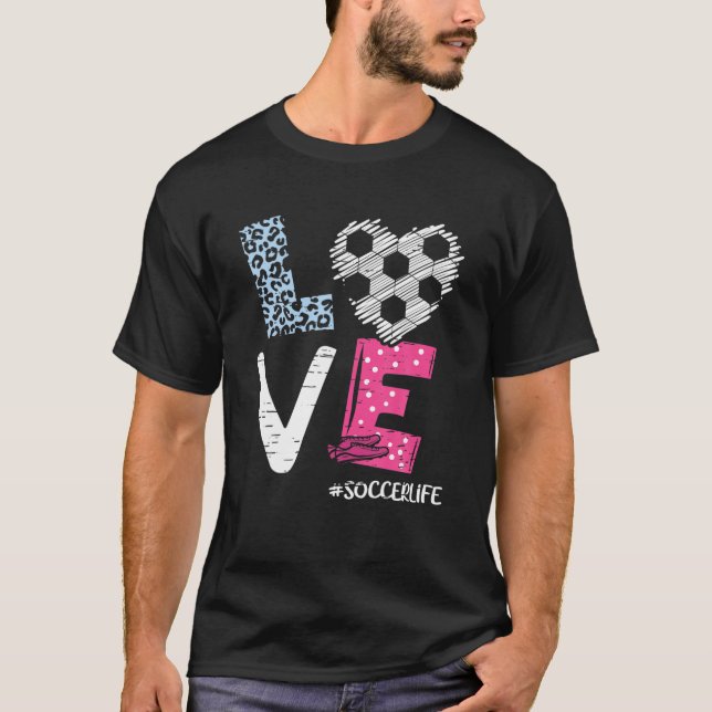 Kärlek fotbollsspelarens fotbollsspelare - livet T T Shirt (Framsida)