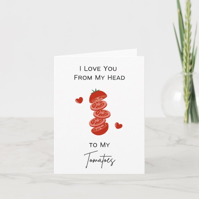 Kärlek från huvud till tomater - Pun Valentine's Kort (Framsida)