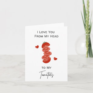 Kärlek från huvud till tomater - Pun Valentine's Kort