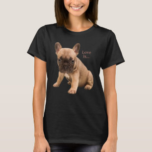 Kärlek Fransk Bulldog Frenchie Mamma Pappa Hund Pu T Shirt