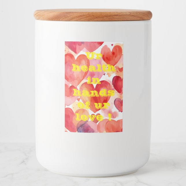 "Kärlek-fylld kost: Ditt hälsotillstånd, vårt utsk Mat Etikett (Framsida)