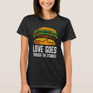 Kärlek går genom Stomach I Cheeseburger I Bur T Shirt