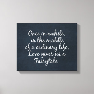 Kärlek ge oss en Fairytale-offert Canvastryck