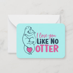 Kärlek gillar du ingen Otter Pun Funny Valentindag Anteckningskort