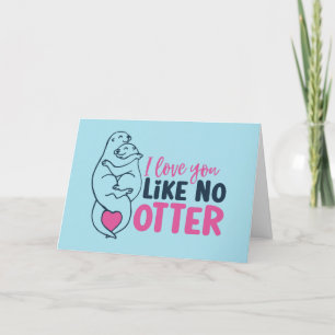 Kärlek gillar du ingen Otter Pun Funny Valentindag Helgkort