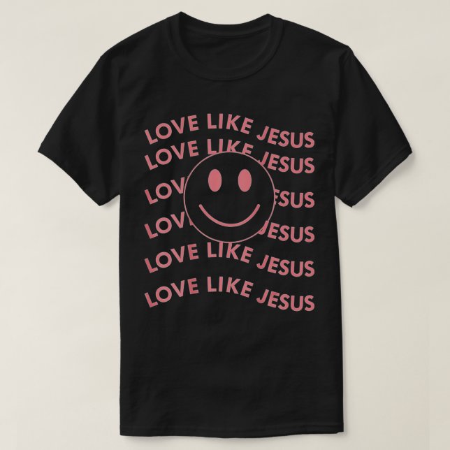 Kärlek gillar Jesus Cute Christian T Shirt (Design framsida)