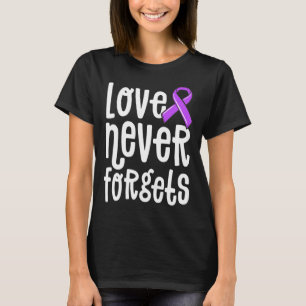 Kärlek glömmer aldrig minnen Matter Alzheimer End T Shirt