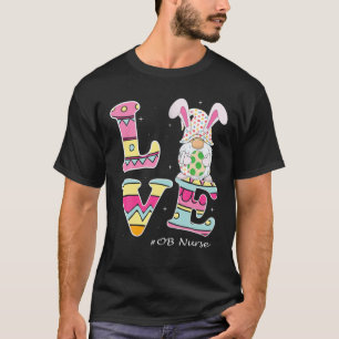 Kärlek Gnome Bunny Delivery OB Påsk Day Labor Nurs T Shirt