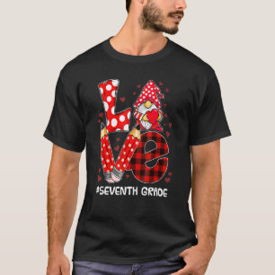 Kärlek Gnome sjunde Klass Valentines day Lärarstat T Shirt