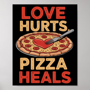 Kärlek Gör Ont Pizza Helar Rolig Mat älskare Alla  Poster