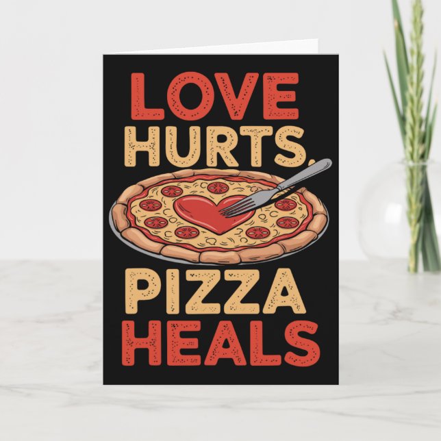 Kärlek Gör Ont Pizza Hjälper Rolig Mat Älskare All Kort (Framsida)